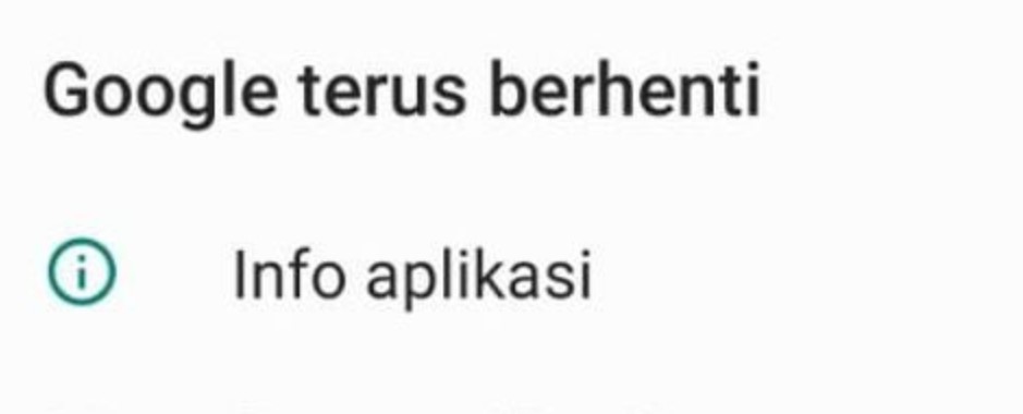 Cara memperbaiki Google Terus Berhenti